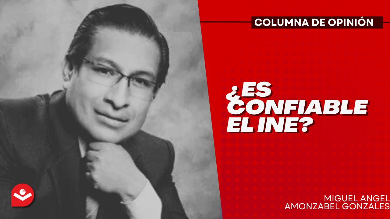 ¿Es confiable el INE?