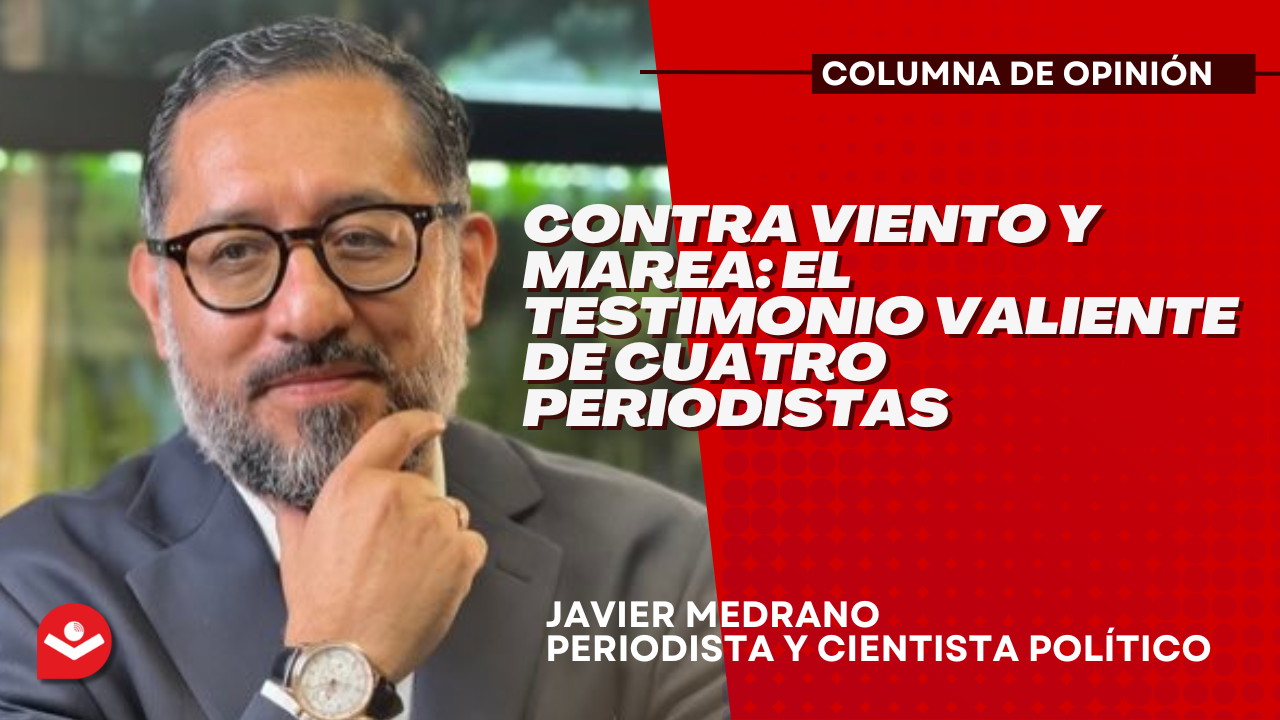 Contra viento y marea: El testimonio valiente de cuatro periodistas