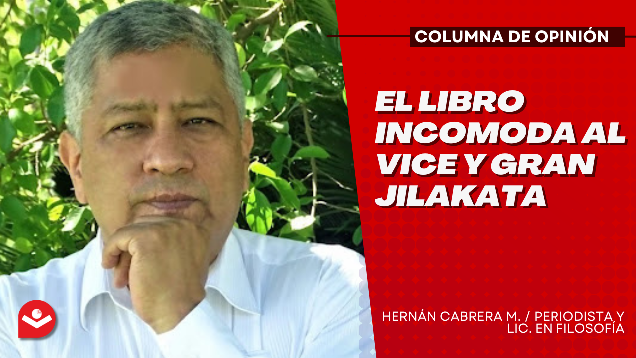 El libro incomoda al Vice y gran Jilakata