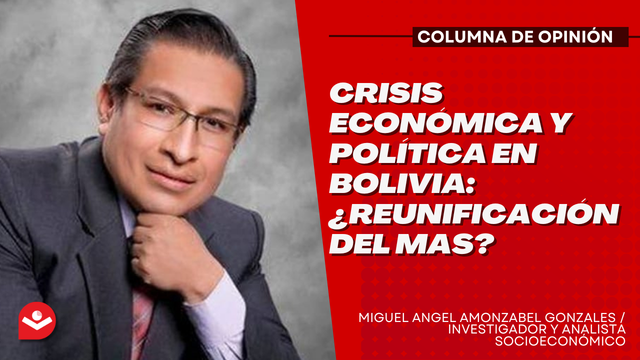 Crisis económica y política en Bolivia: ¿reunificación del MAS?