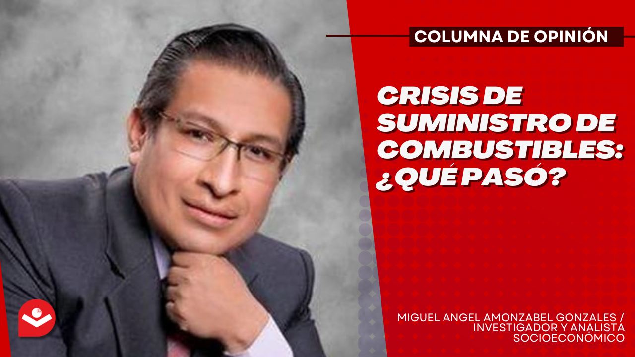 Crisis de suministro de combustibles: ¿Qué Pasó?