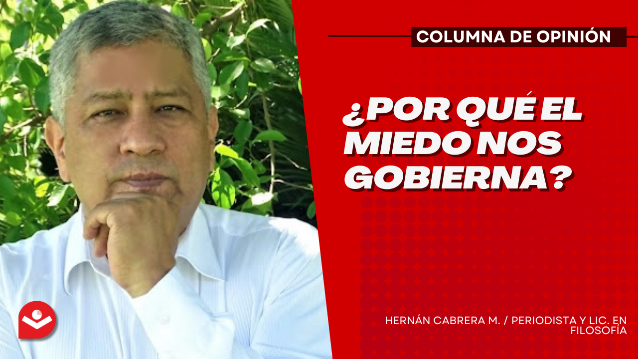 ¿Por qué el miedo nos gobierna?