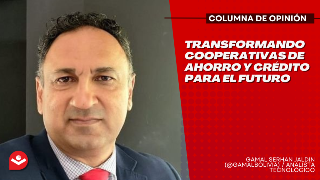 Transformando Cooperativas de Ahorro y Crédito para el Futuro