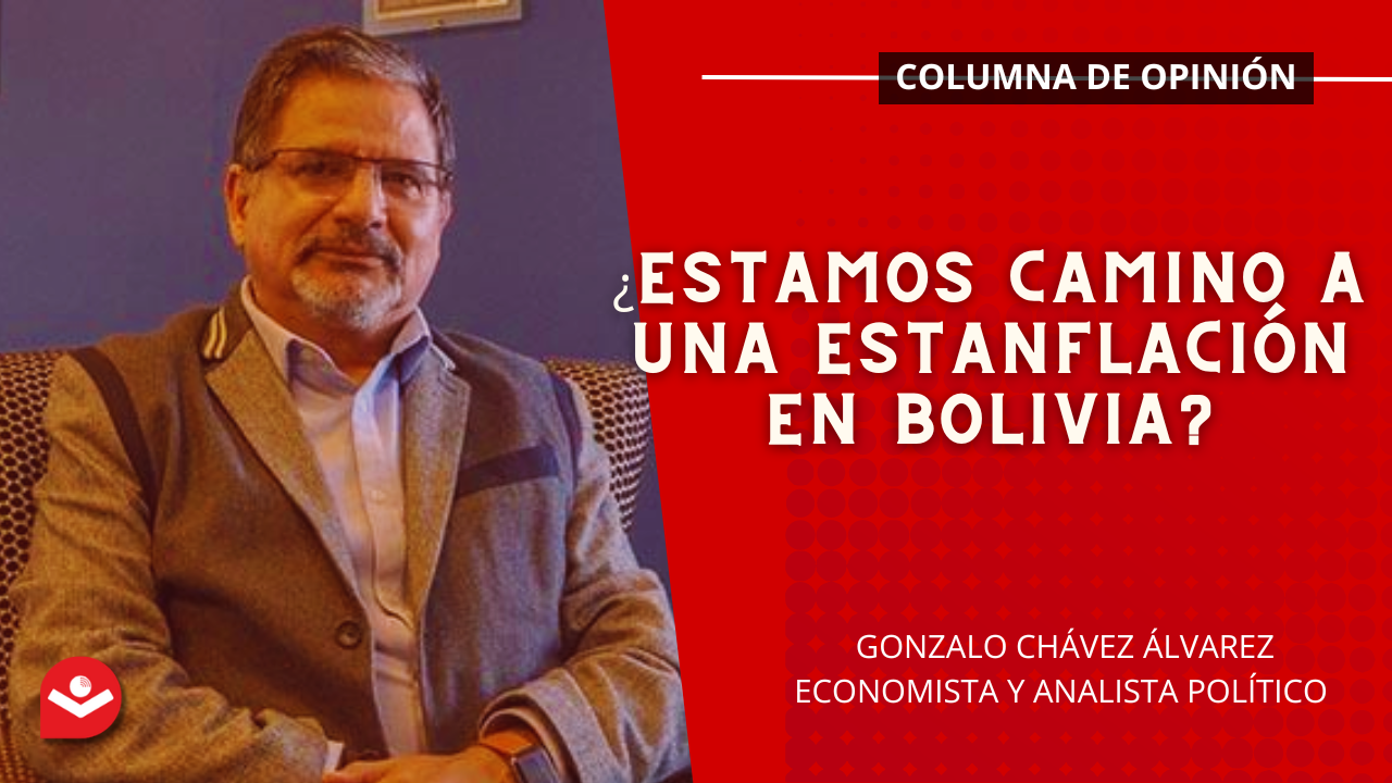 ¿Estamos camino a una estanflación en Bolivia?