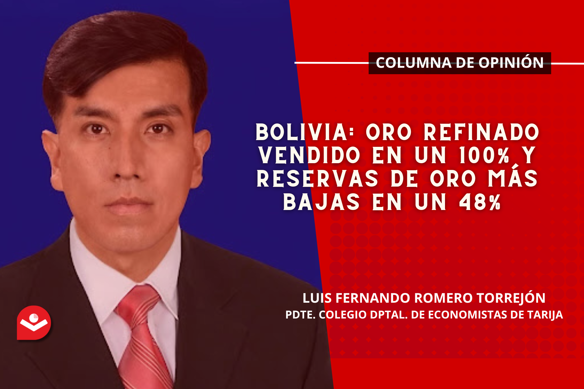 Bolivia: oro refinado vendido en un 100% y reservas de oro más bajas en un 48%