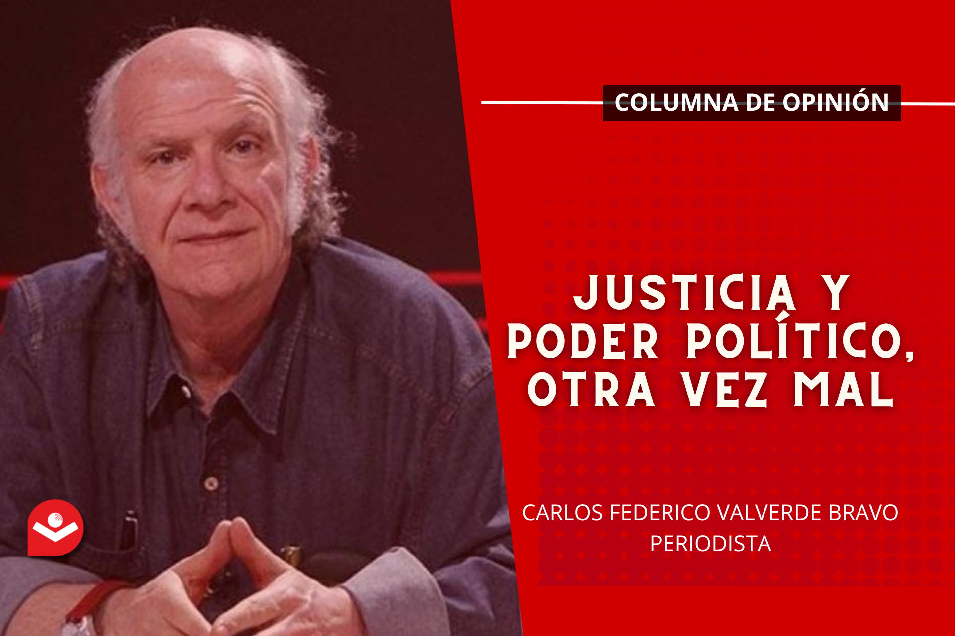 Justicia y Poder político, otra vez mal