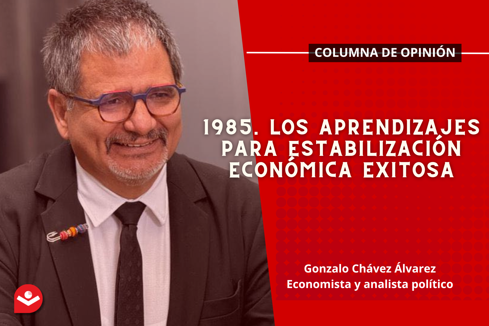 1985. Los aprendizajes para estabilización económica exitosa
