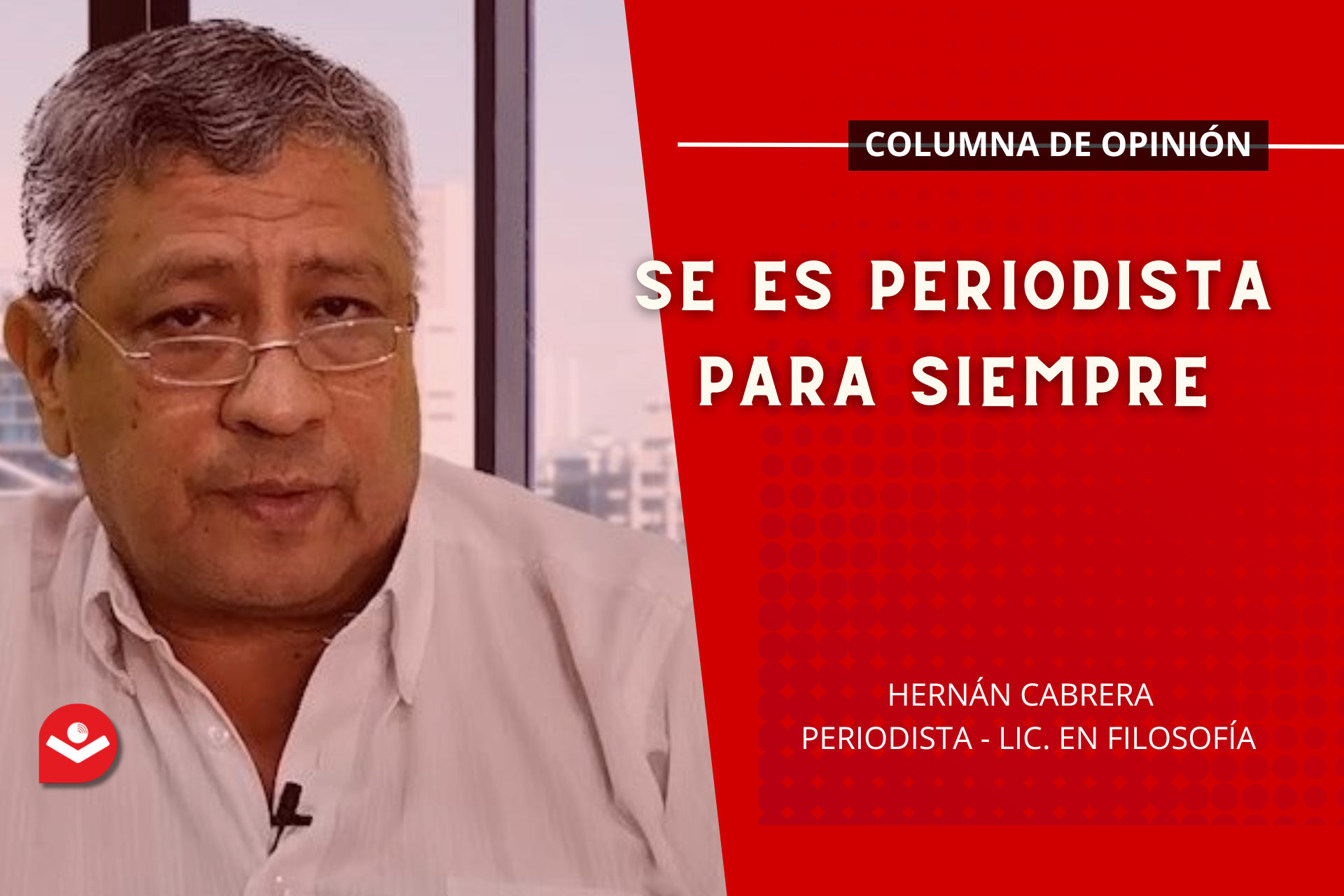 Se es periodista para siempre