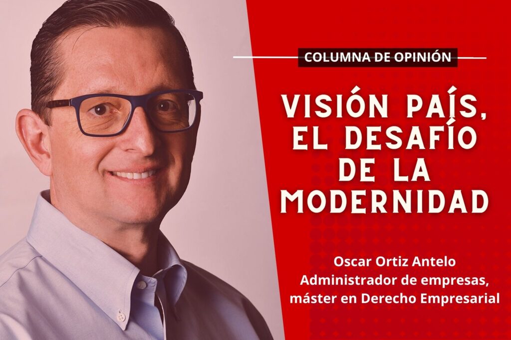 Visión país, el desafío de la modernidad