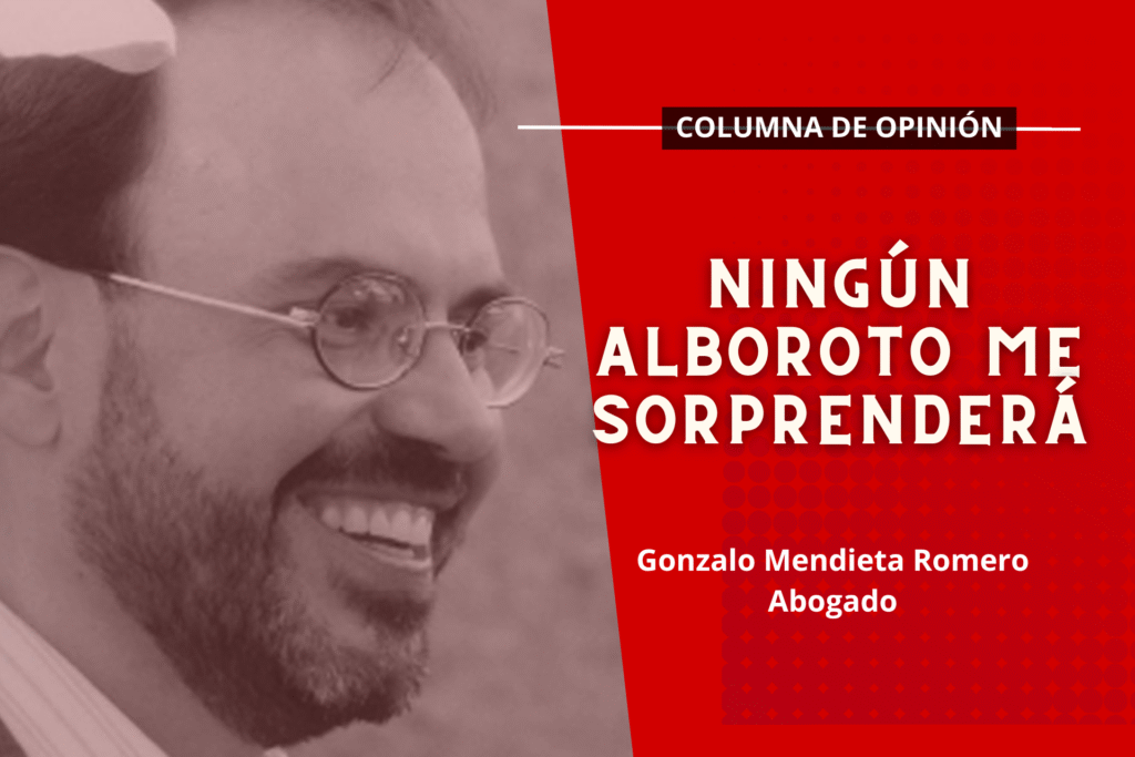 Ningún alboroto me sorprenderá