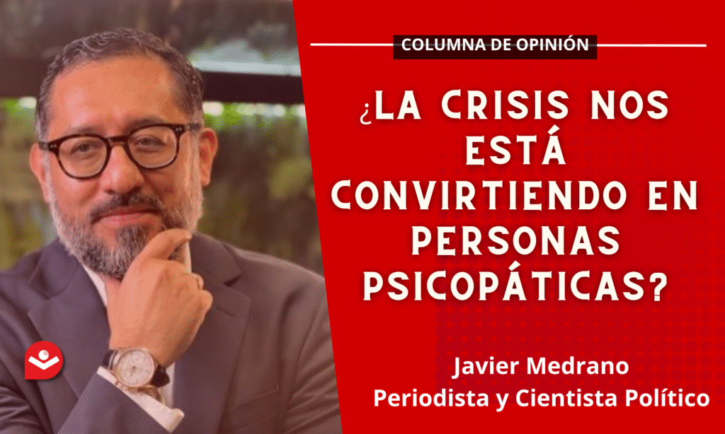 ¿La crisis nos está convirtiendo en personas psicopáticas?