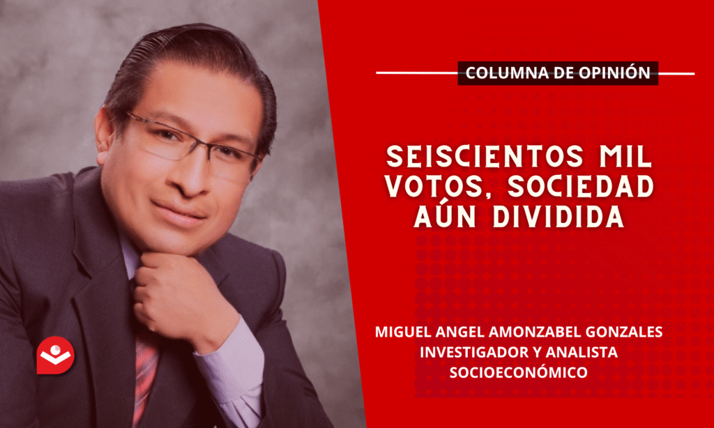 Seiscientos mil votos, sociedad aún dividida