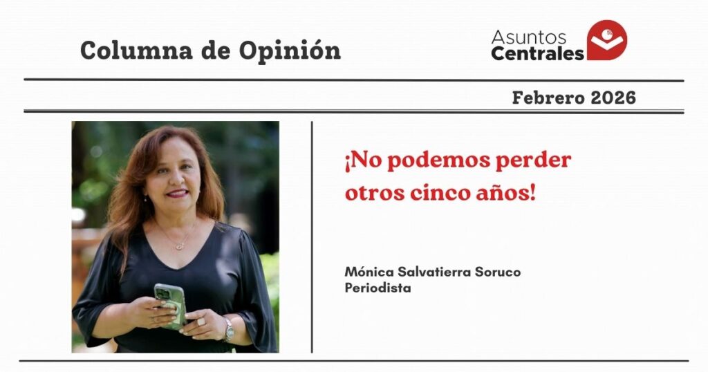 ¡No podemos perder otros cinco años!