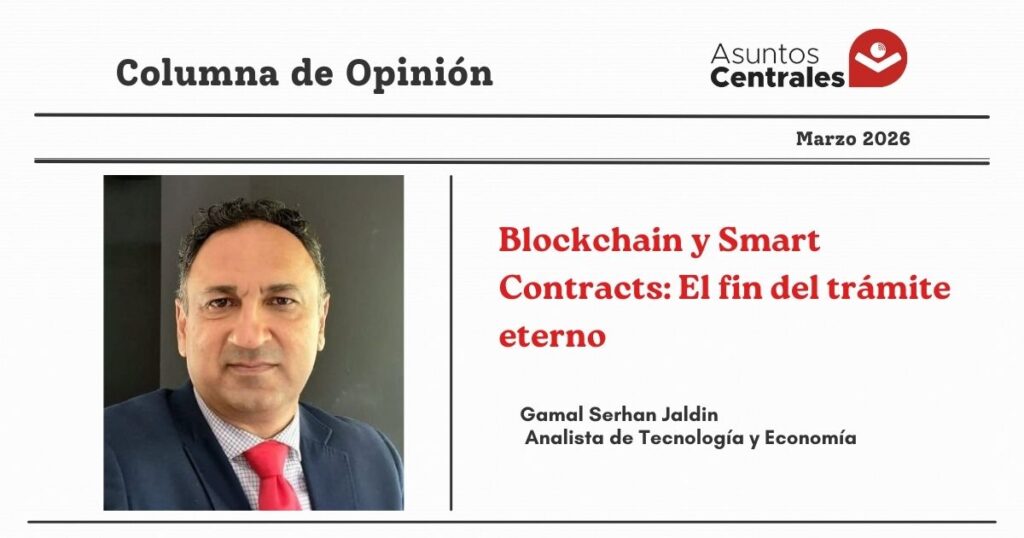 Blockchain y Smart Contracts: El fin del trámite eterno