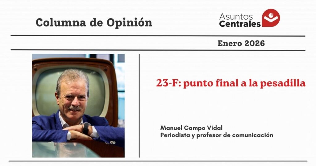23-F: punto final a la pesadilla